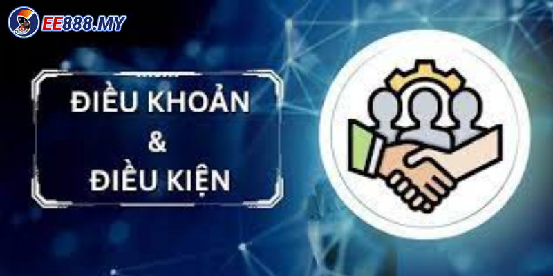 Điều khoản điều kiện cơ bản của EE88 người chơi cá cược