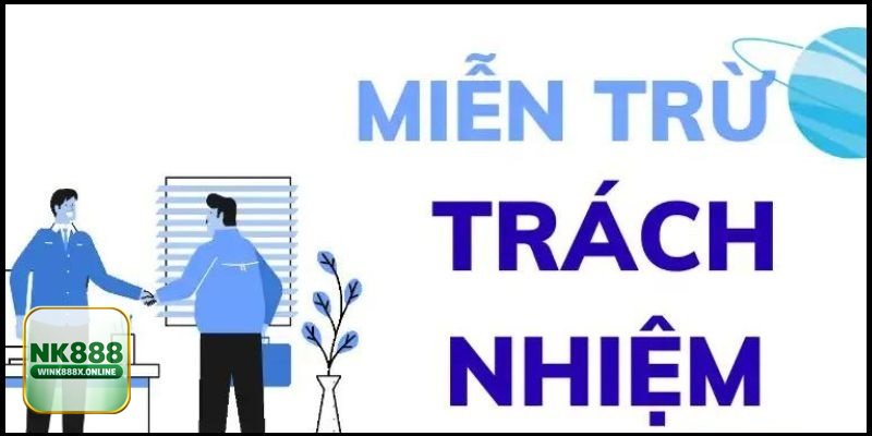 Miễn Trừ Trách Nhiệm - Bản chất của điều khoản miễn trừ Miễn Trừ Trách Nhiệm - Bản chất của điều khoản miễn trừ